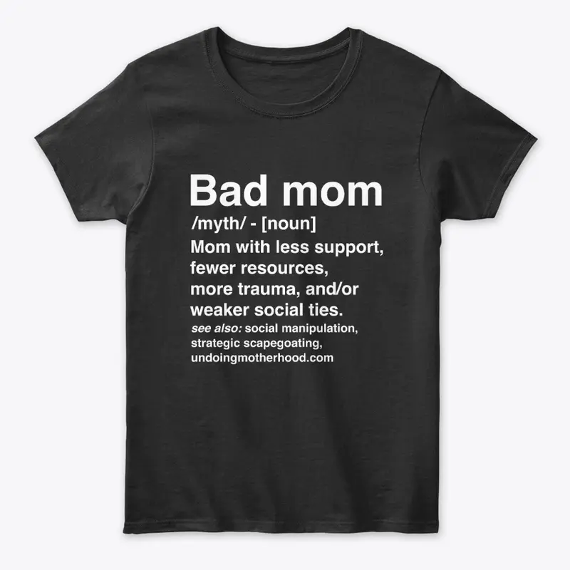 Bad Moms Defined—Dark