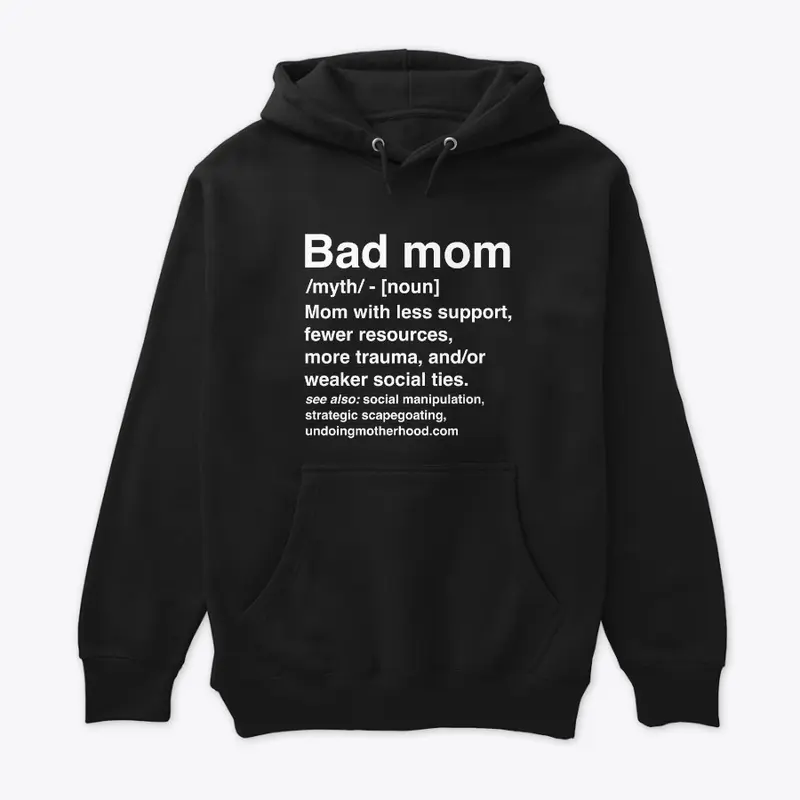 Bad Moms Defined—Dark