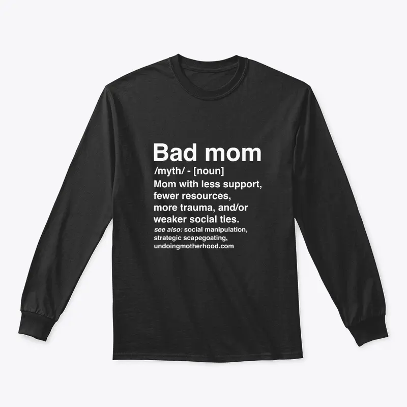 Bad Moms Defined—Dark