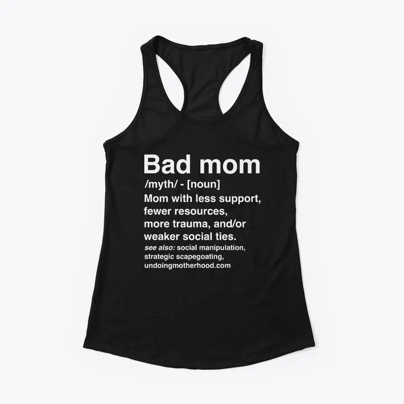 Bad Moms Defined—Dark